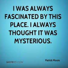 Quote by Patrick Moore Found at quotehd.com